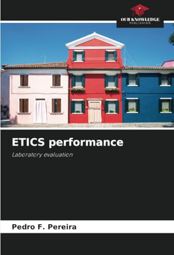 ETICS performance: Laboratory evaluation von Our Knowledge Publishing