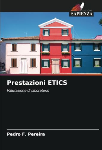 Prestazioni ETICS: Valutazione di laboratorio von Edizioni Sapienza