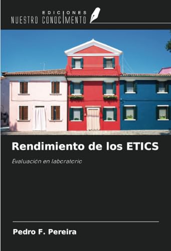 Rendimiento de los ETICS: Evaluación en laboratorio von Ediciones Nuestro Conocimiento