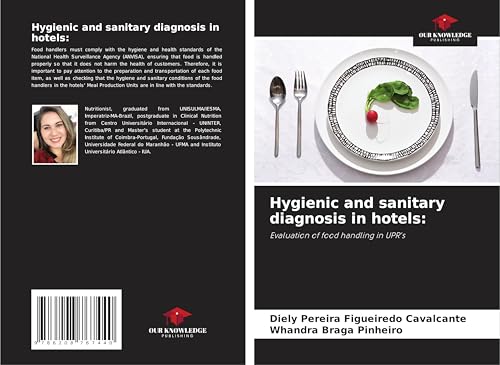 Hygienic and sanitary diagnosis in hotels:: Evaluation of food handling in UPR's von Our Knowledge Publishing