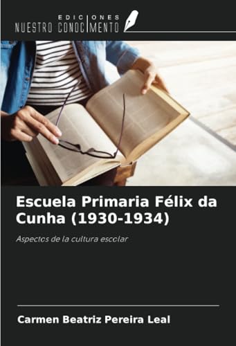 Escuela Primaria Félix da Cunha (1930-1934): Aspectos de la cultura escolar