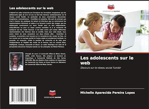 Les adolescents sur le web: Discours sur le réseau social Tumblr von Editions Notre Savoir