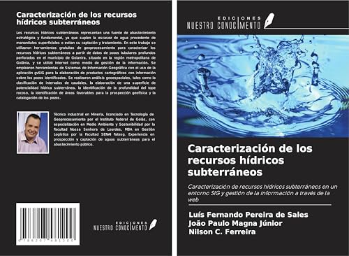 Caracterización de los recursos hídricos subterráneos: Caracterización de recursos hídricos subterráneos en un entorno SIG y gestión de la información a través de la web von Ediciones Nuestro Conocimiento