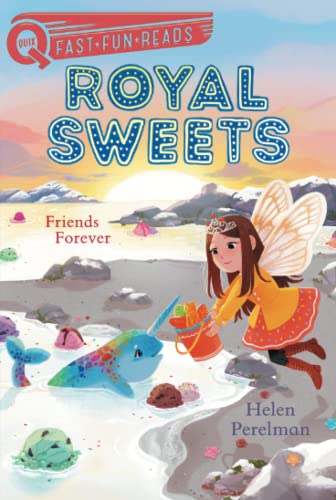 Friends Forever: Royal Sweets 8: A QUIX Book von Aladdin