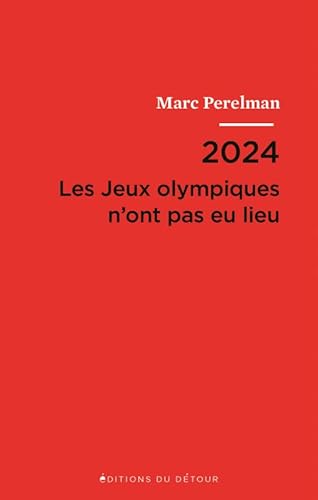 2024 - les jeux olympiques n'ont pas eu lieu: CE QUE LES JO FONT À LA FRANCE