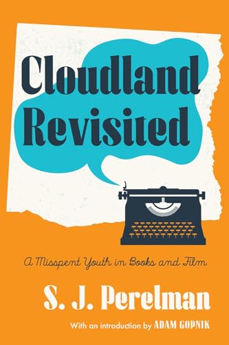 Cloudland Revisited: A Misspent Youth in Books and Film von Library of America