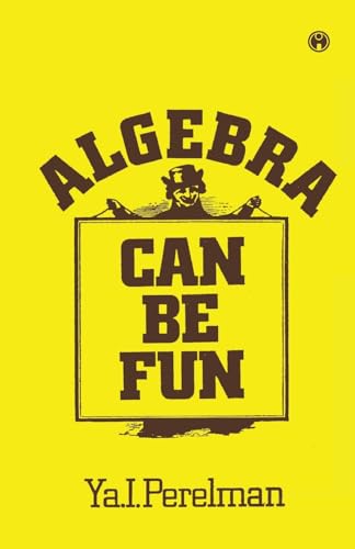 Algebra Can be Fun Algebra Can be Fun von Insight Publica