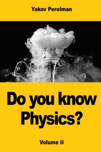 Do you know Physics?: Volume II