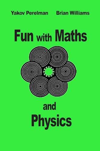 Fun with Maths and Physics