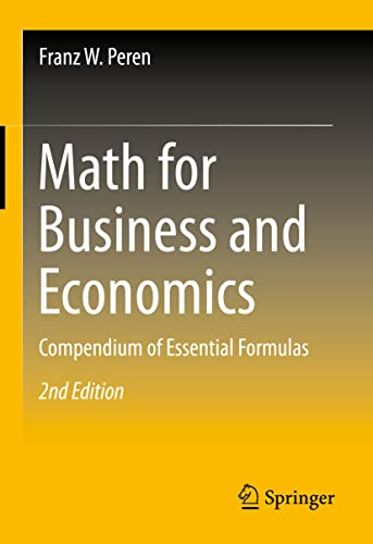 Math for Business and Economics: Compendium of Essential Formulas von Springer