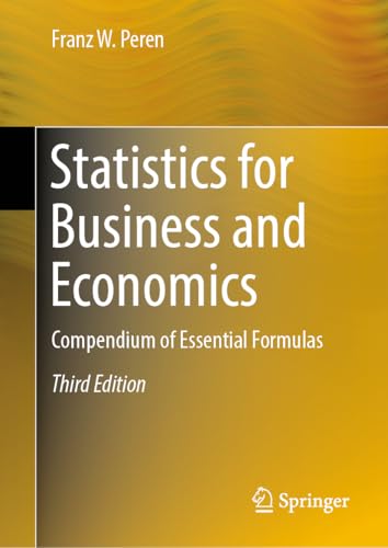 Statistics for Business and Economics: Compendium of Essential Formulas von Springer