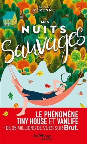 Mes nuits sauvages: Le phénomène Tiny House et Vanlife von JOUVENCE