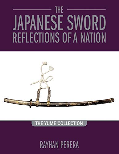 The Japanese Sword - Reflections of a Nation: The Yume Collection von Yume Collection
