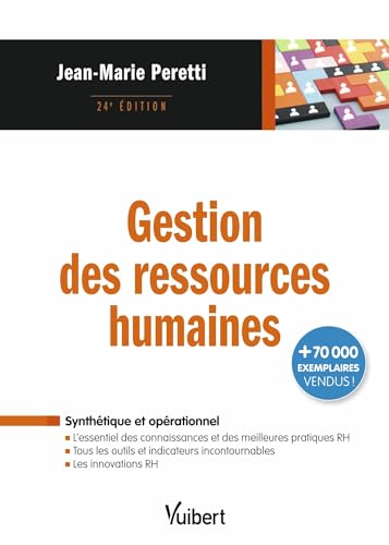 Gestion des ressources humaines: L'essentiel des connaissances, des outils, des innovations et des meilleures pratiques RH von VUIBERT