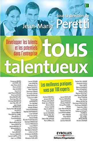 Tous talentueux: Développer les talents et les potentiels dans l'entreprise