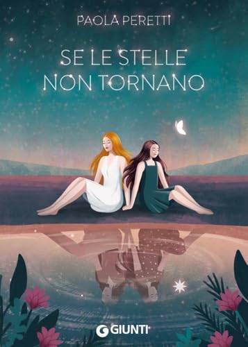 Se le stelle non tornano (Biblioteca) von Giunti Editore