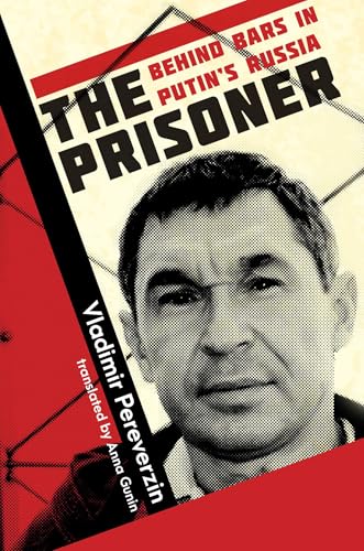 The Prisoner: Behind Bars in Putin's Russia von Gemini Books Group