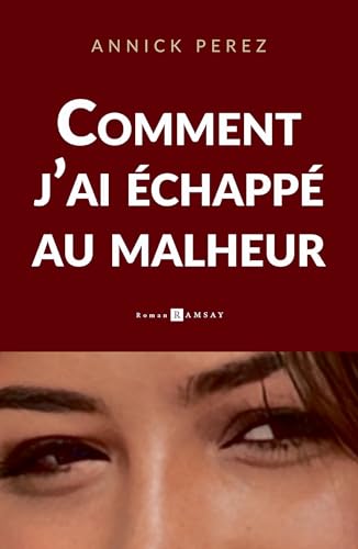 Comment j'ai échappé au malheur von RAMSAY