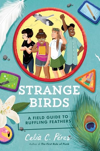 Strange Birds: A Field Guide to Ruffling Feathers