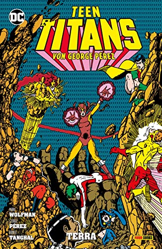 Teen Titans von George Perez: Bd. 5 (von 9): Terra von Panini