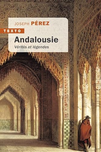 Andalousie vérités et légendes von TALLANDIER