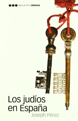 Los judíos en España (Biblioteca clásica, Band 12) von Marcial Pons Ediciones de Historia, S.A.