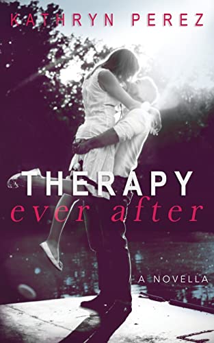 THERAPY Ever After: a novella THERAPY Ever After: a novella von CREATESPACE