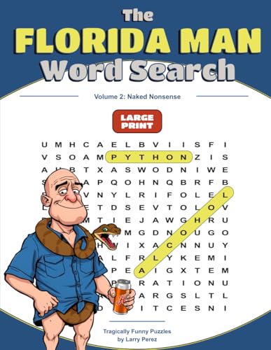 The Florida Man Word Search: Volume 2: Naked Nonsense von Noon at the Park Publishing
