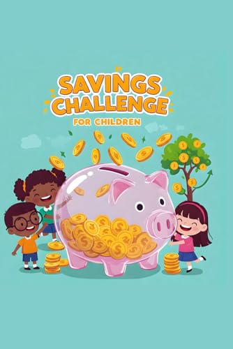 My Money Log Book For Kids: Save & Color: A Fun Savings Challenge Book for kids von Independently published