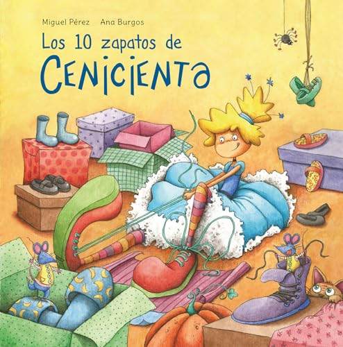 Los 10 zapatos de Cenicienta/ Cinderella's 10 Shoes (Clásicos Para Contar) von Beascoa
