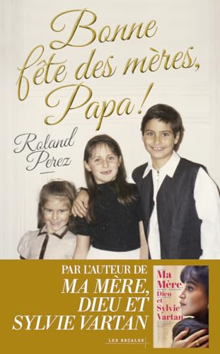 Bonne fête des mères, Papa ! Bonne fête des mères, Papa ! von LES ESCALES