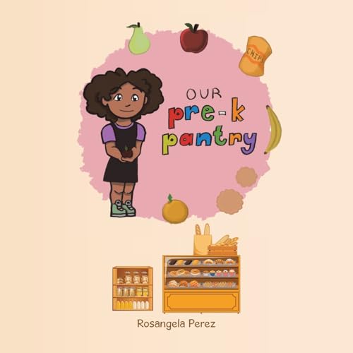 Our Pre-K Pantry von AuthorHouse
