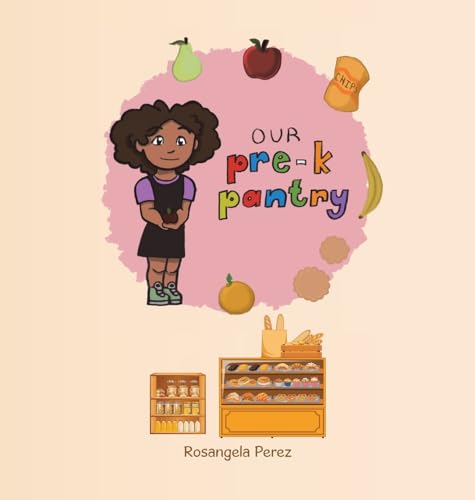 Our Pre-K Pantry von AuthorHouse