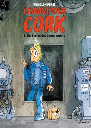 Commander Cork 5: Die Ferien des Commanders von Gringo Comics