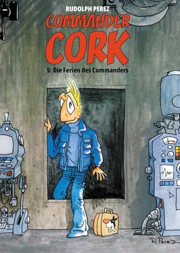 Commander Cork 5: Die Ferien des Commanders von Gringo Comics