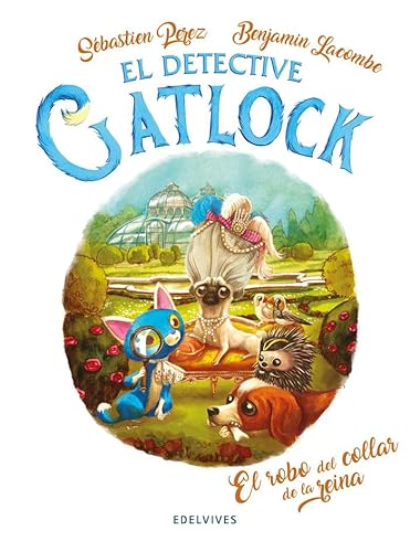 Gatlock 3: El robo del collar de la reina (El detective Gatlock, Band 3)