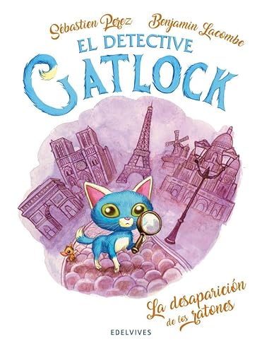 Gatlock 1: La desaparición de los ratones (El detective Gatlock, Band 1)