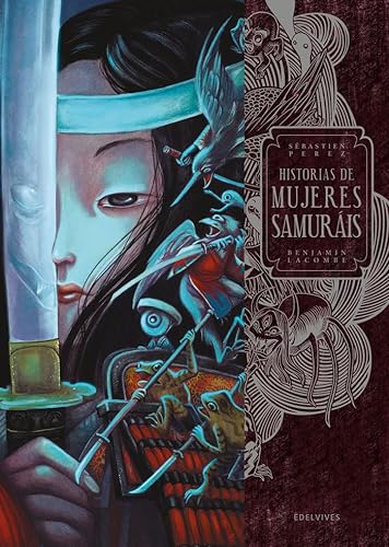 Historias de mujeres samuráis (Álbumes ilustrados) von Editorial Luis Vives (Edelvives)