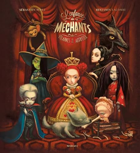 L'Enfance des méchants, des vilaines et des affreux L'Enfance des méchants, des vilaines et des affreux von MARGOT