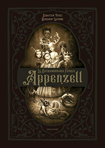 La extraordinaria familia Appenzell (Álbumes ilustrados) von Edelvives