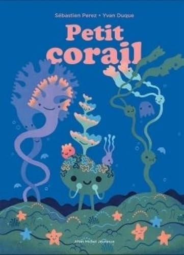 Petit corail - Petit arbre: Un livre accordéon Petit corail - Petit arbre: Un livre accordéon