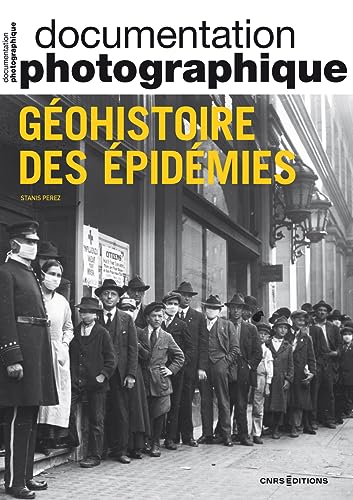 Géohistoire des épidémies - Documentation photographique 2023 - N° 8154 von CNRS EDITIONS