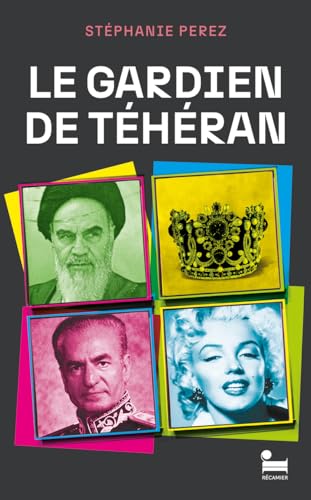 Le gardien de Téhéran von RECAMIER