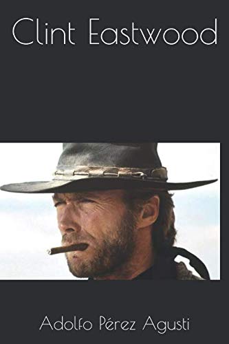 Clint Eastwood von Independently published