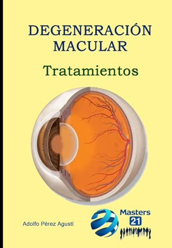 Degeneración Macular: Tratamientos von Masters 21