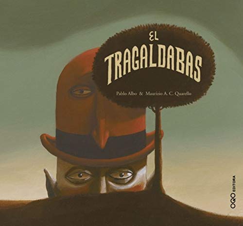 El tragaldabas (colección O) von OQO Editora