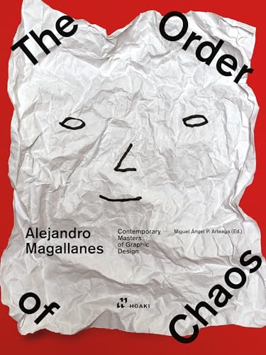 Alejandro Magallanes - The Order of Chaos (Contemporary Graphic Designer Masters) von Hoaki