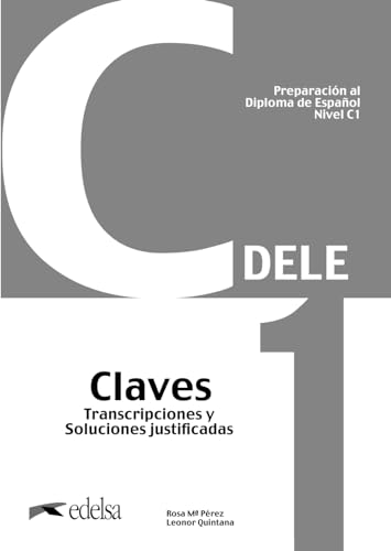 Preparación al DELE C1 Claves. Nueva edición (Preparación al Diploma de Español) von Edelsa Grupo Didascalia