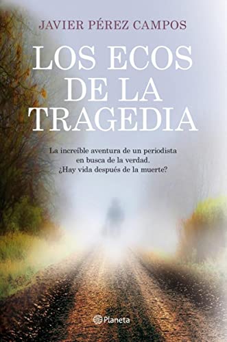 Los ecos de la tragedia (Planeta)
