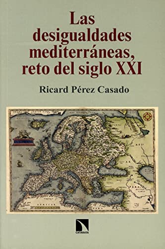 Las desigualdades mediterráneas, reto del siglo XXI (Investigación y Debate, Band 283) von Los Libros de la Catarata